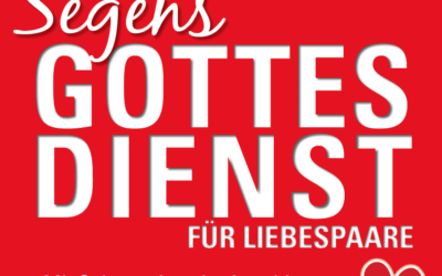 Segensgottesdienst für Liebespaare